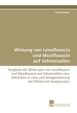 portada Wirkung Von Levofloxacin Und Moxifloxacin Auf Sehnenzellen