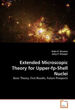 portada Extended Microscopic Theory for Upper-fp-Shell Nuclei: Basic Theory, First Results, Future Prospects