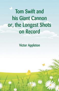 portada Tom Swift and his Giant Cannon (en Inglés)