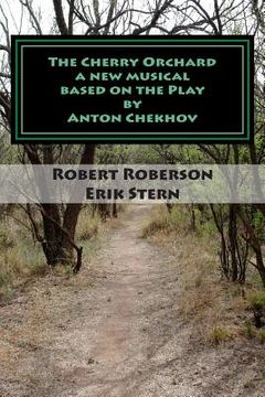 portada The Cherry Orchard: A new musical based on Anton Chekhov's Play (en Inglés)