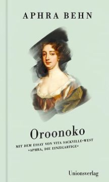 portada Oroonoko: Roman und Zusatztexte? Mit dem Essay von Vita Sackville-West »Aphra, die Einzigartige« (en Alemán)