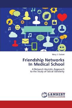 portada Friendship Networks  In Medical School