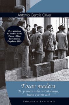 portada Tocar Madera: Mi Primera Vida en Cataluña, Hasta que me Casé: 23 (Memoria Popular)