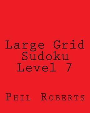portada Large Grid Sudoku Level 7: Moderate to Intermediate Sudoku Puzzles (in English)