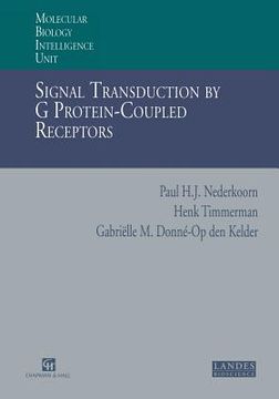 portada Signal Transduction by G Protein-Coupled Receptors: Bioenergetics and G Protein Activation: Proton Transfer and Gtp Synthesis to Explain the Experimen (in English)