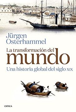 portada La Transformación del Mundo: Una Historia Global del Siglo XIX (in Spanish)