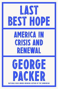 portada Last Best Hope: America in Crisis and Renewal (in English)