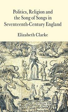 portada Politics, Religion and the Song of Songs in Seventeenth-Century England (in English)