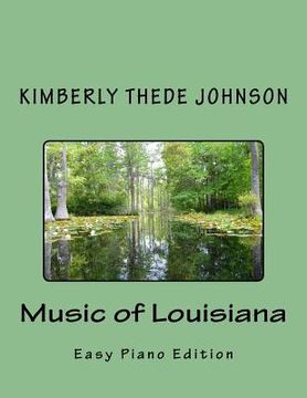 portada Music of Louisiana: Easy Piano Edition (en Inglés)