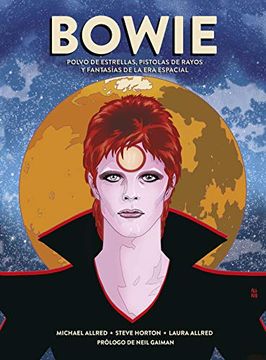 portada Bowie: Polvo de Estrellas, Pistolas de Rayos y Fantasías de la era Espacial