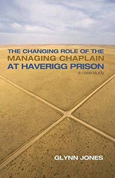 portada The Changing Role of the Managing Chaplain at Haverigg Prison: A Case Study (en Inglés)