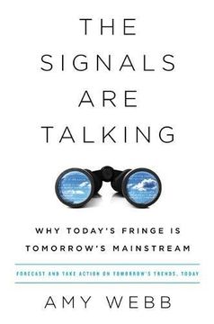 portada The Signals Are Talking: Why Today’s Fringe Is Tomorrow’s Mainstream