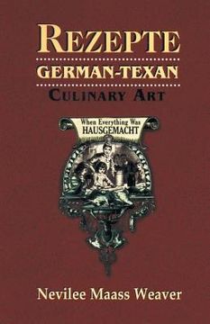 portada Rezepte: German-Texan Culinary Art (en Inglés)