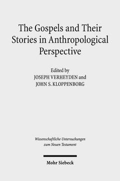 portada The Gospels and Their Stories in Anthropological Perspective