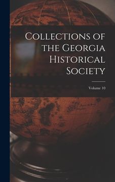 portada Collections of the Georgia Historical Society; volume 10 (en Inglés)