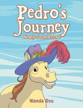 portada Pedro's Journey: Newly-found Friend (en Inglés)