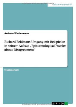 portada Richard Feldmans Umgang mit Beispielen in seinem Aufsatz „Epistemological Puzzles about Disagreement"