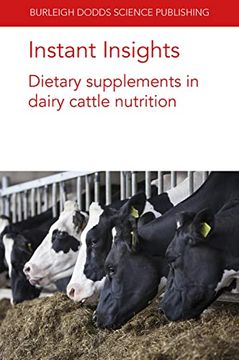 portada Instant Insights: Dietary Supplements in Dairy Cattle Nutrition: 64 (Burleigh Dodds Science: Instant Insights) 
