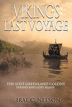 portada Viking's Last Voyage: The Lost Greenland Colony Found and Lost Again (en Inglés)
