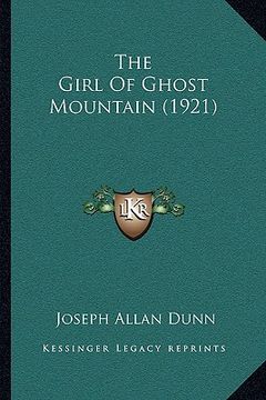 portada the girl of ghost mountain (1921) (en Inglés)