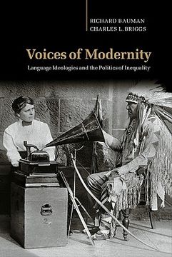 portada Voices of Modernity Hardback: Language Ideologies and the Politics of Inequality (Studies in the Social and Cultural Foundations of Language) (in English)