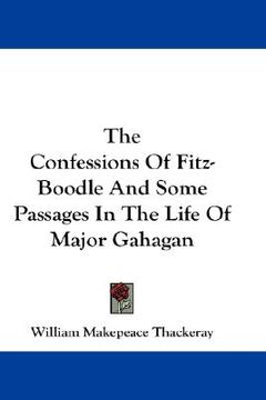 portada the confessions of fitz-boodle and some passages in the life of major gahagan (in English)