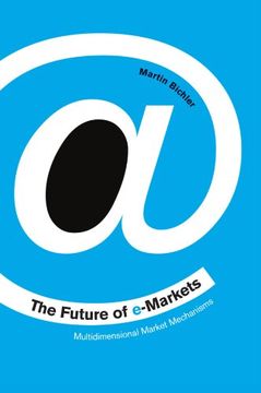 portada The Future of E-Markets: Multidimensional Market Mechanisms (en Inglés)