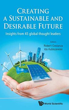 portada Creating a Sustainable and Desirable Future: Insights From 45 Global Thought Leaders (in English)