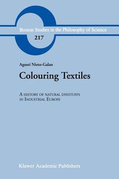 portada colouring textiles: a history of natural dyestuffs in industrial europe (en Inglés)