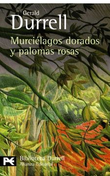 portada Murciélagos Dorados y Palomas Rosas (el Libro de Bolsillo - Bibliotecas de Autor - Biblioteca Durrell) (in Spanish)