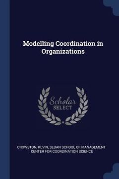 portada Modelling Coordination in Organizations (en Inglés)