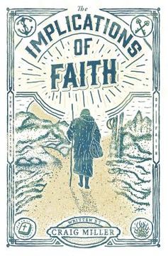 portada The Implications of Faith: a book about faith, pilgrimage, and revival (en Inglés)