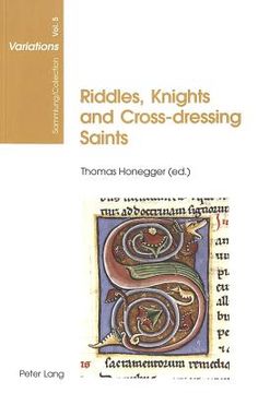 portada Riddles, Knights and Cross-dressing Saints: Essays on Medieval English Language and Literature
