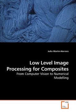 portada Low Level Image Processing for Composites: From Computer Vision to Numerical Modelling