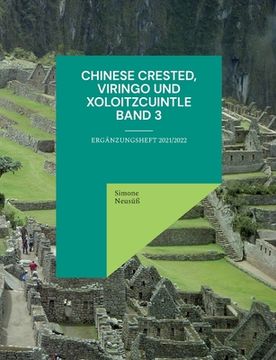 portada Chinese Crested; Viringo und Xoloitzcuintle: Ergã¤Nzungsheft 2021/2022 (in German)