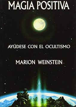 portada Magia Positiva: Ayúdese con el Ocultismo (in Spanish)