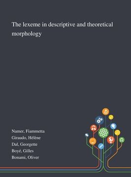 portada The Lexeme in Descriptive and Theoretical Morphology