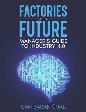 portada Factories of the Future: Manager's Guide to Industry 4.0 (in English)