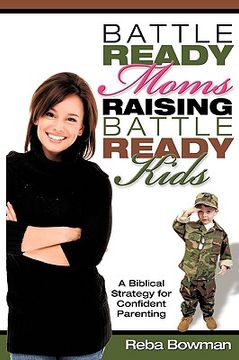 portada battle-ready moms raising battle-ready kids