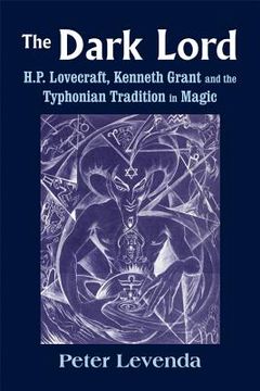 portada Dark Lord: H. P. Lovecraft, Kenneth Grant and the Typhonian Tradition in Magic (Monografas a) 