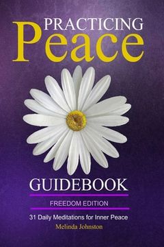 portada Practicing Peace Guidebook - Freedom Edition: 31 Daily Meditations for Inner Peace