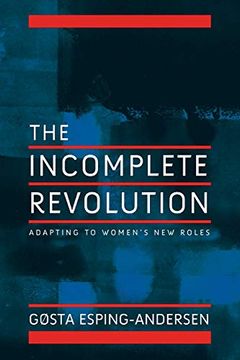 portada Incomplete Revolution: Adapting to Women's new Roles (en Inglés)