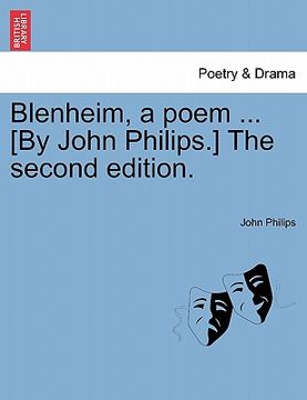 portada blenheim, a poem ... [by john philips.] the second edition. (en Inglés)