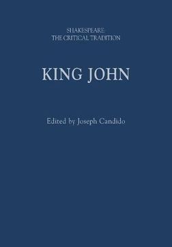 portada King John: Shakespeare: The Critical Tradition (en Inglés)