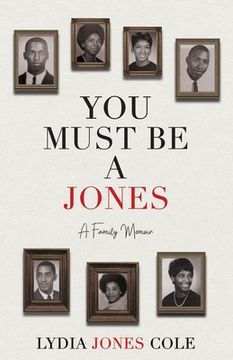 portada You Must Be A Jones: A Family Memoir (en Inglés)