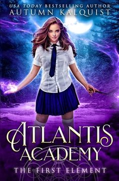 portada Atlantis Academy: The First Element (en Inglés)