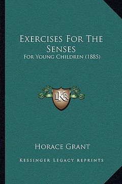 portada exercises for the senses: for young children (1885) (in English)