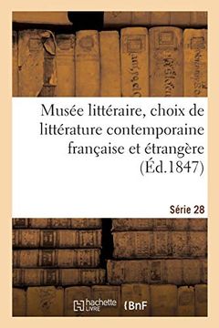 portada Musée Littéraire, Choix de Littérature Contemporaine Française et Étrangère. Série 28 (en Francés)