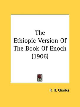 portada the ethiopic version of the book of enoch (1906) (en Inglés)