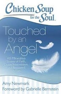 portada Chicken Soup for the Soul: Touched by an Angel: 101 Miraculous Stories of Faith, Divine Intervention, and Answered Prayers (en Inglés)